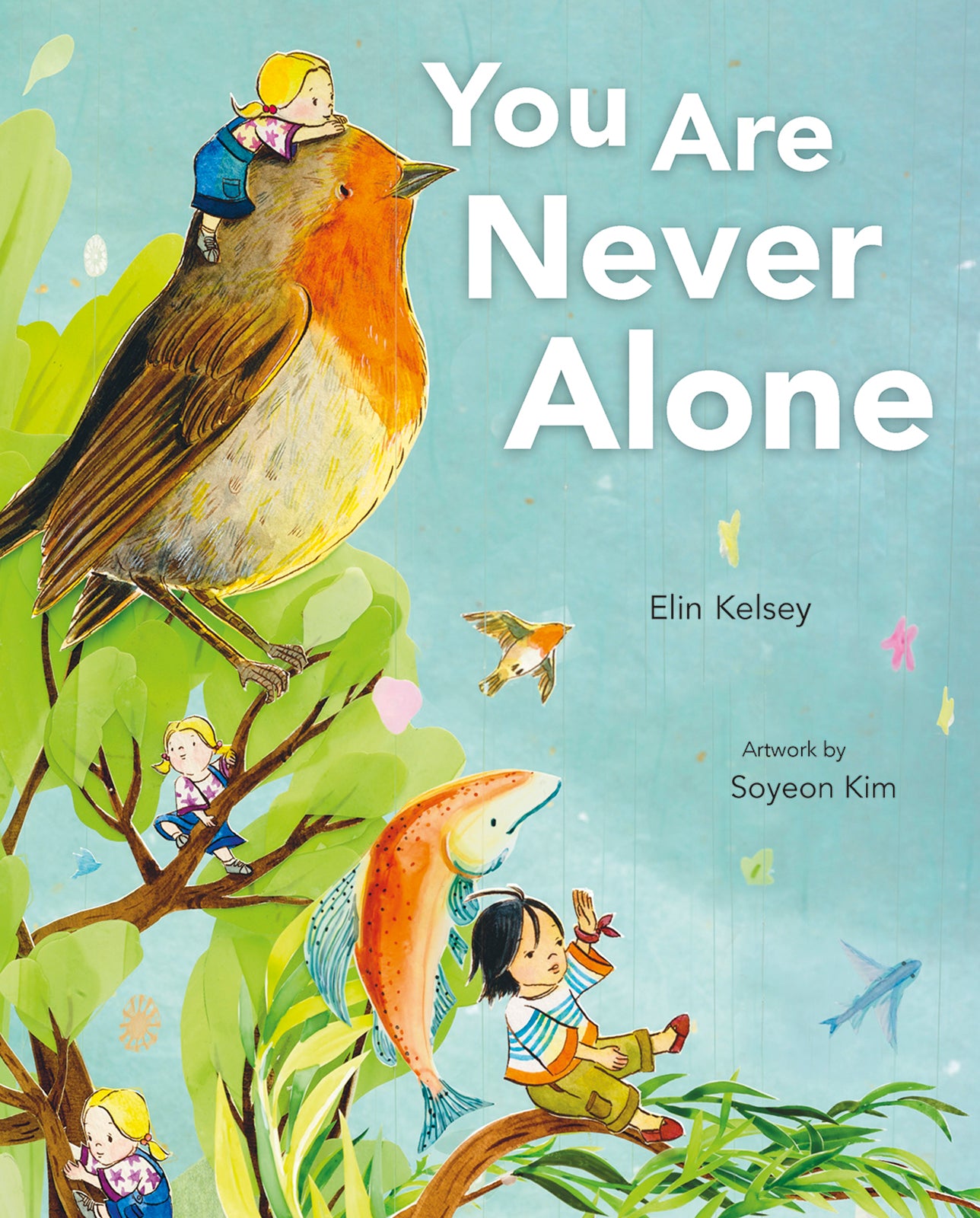 You Are Never Alone