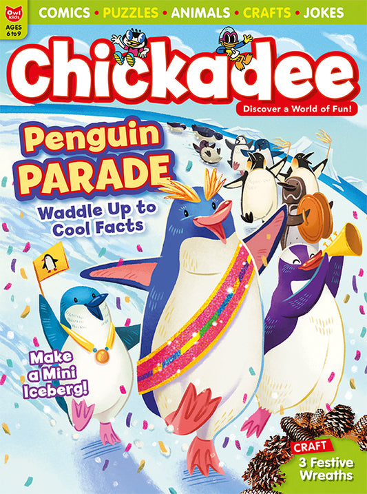 Chickadee Magazine - December 2023