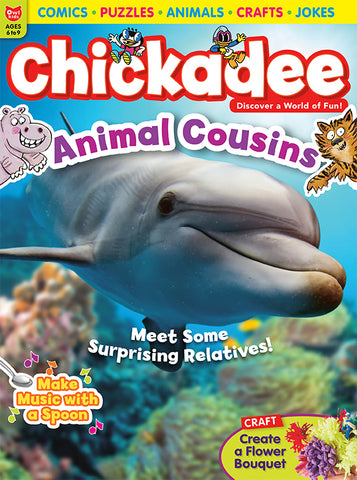 Chickadee Magazine - May 2023
