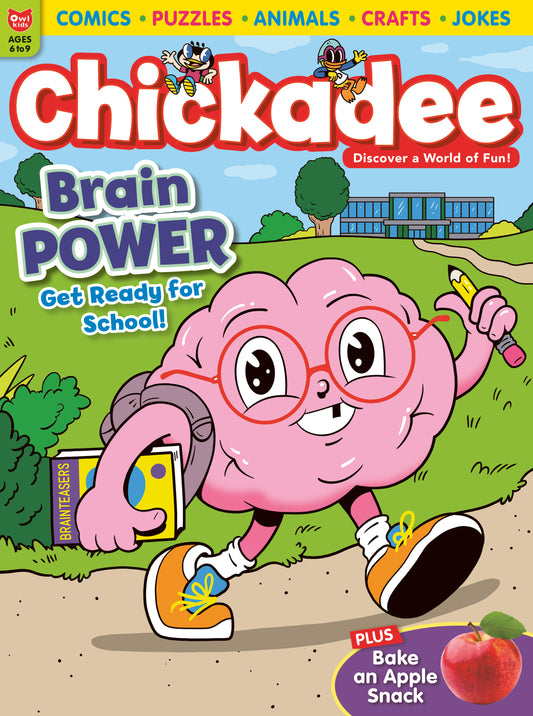 Chickadee Magazine SEPTEMBER 2025