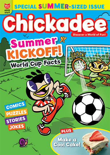 Chickadee Magazine Summer 26