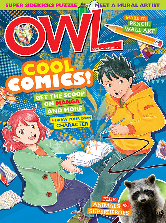 OWL Magazine: ages 9-13