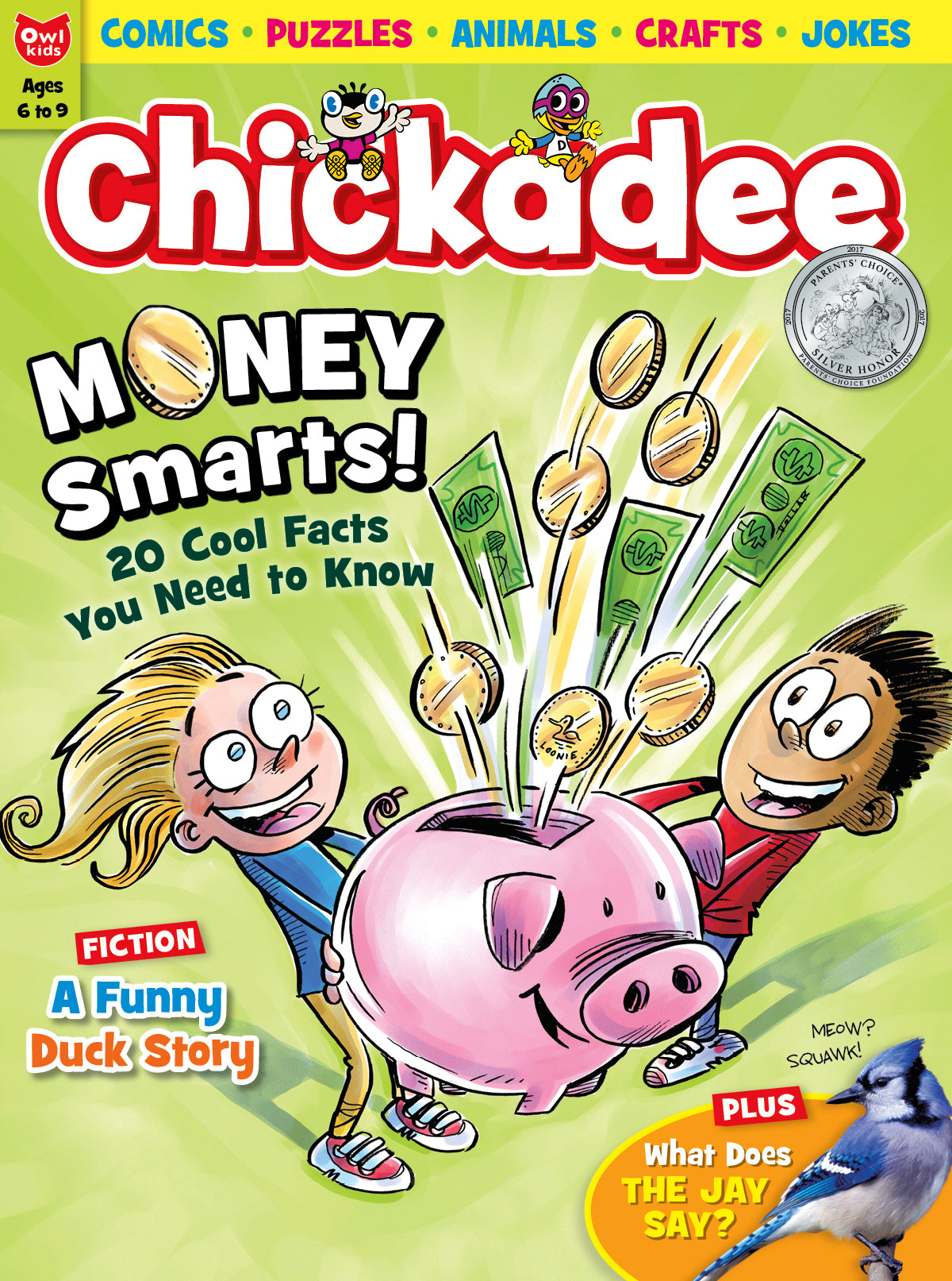 Chickadee Magazine: ages 6-9