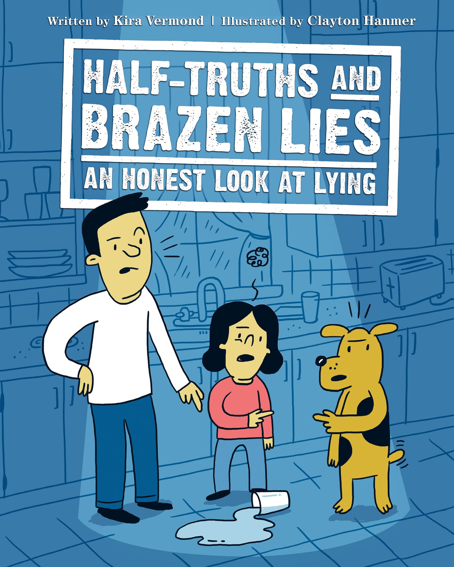 Half-Truths and Brazen Lies - Owlkids - Reading for kids and literacy resources for parents made fun. Books helping kids to learn.