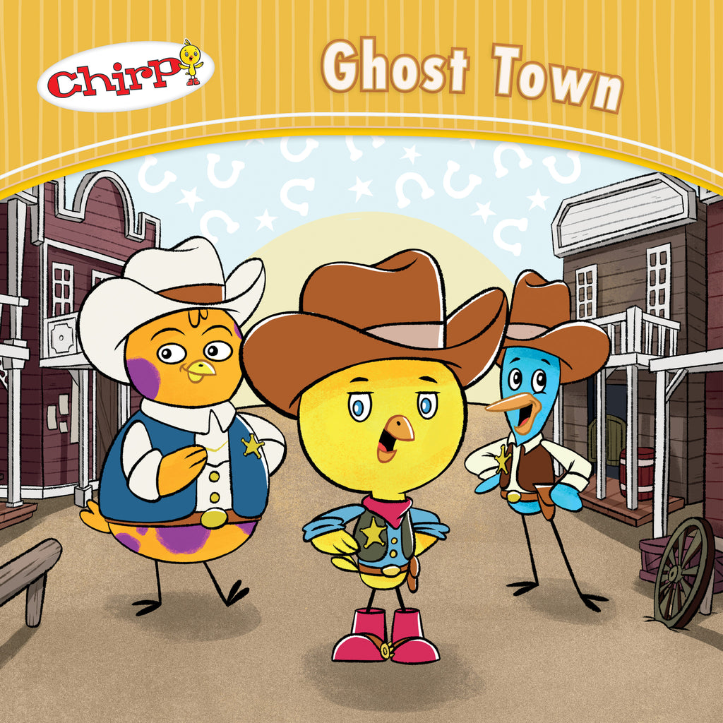 Chirp: Ghost Town - Owlkids - Reading for kids and literacy resources for parents made fun. Books helping kids to learn.