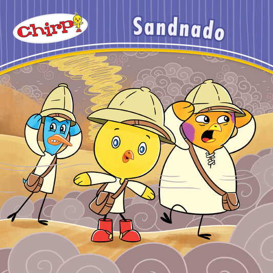 Chirp: Sandnado - Owlkids - Reading for kids and literacy resources for parents made fun. Books helping kids to learn.