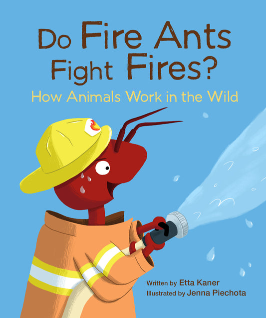 Do Fire Ants Fight Fires?