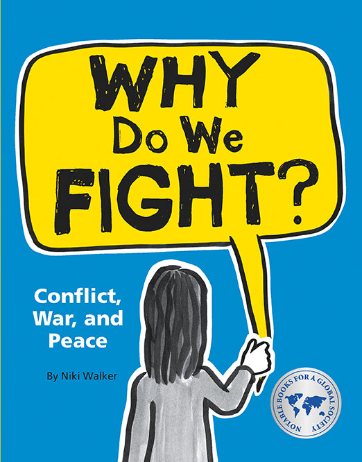 Why Do We Fight?