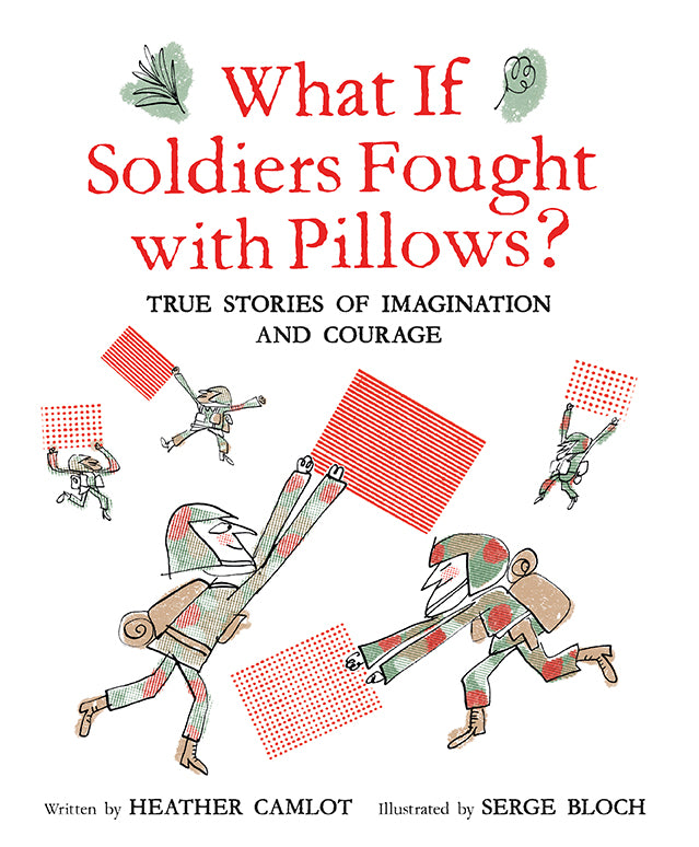 What If Soldiers Fought with Pillows?