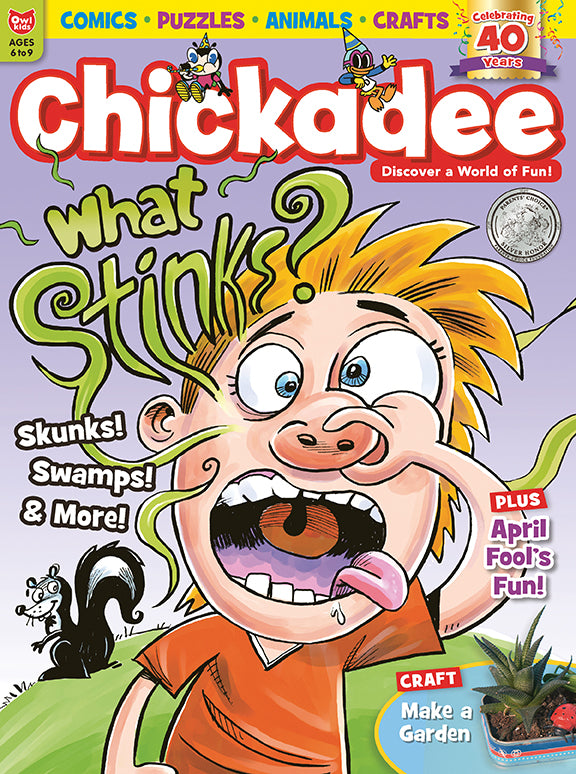 Chickadee Magazine: ages 6-9
