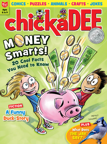 Chickadee Magazine: ages 6-9 // ON the GO