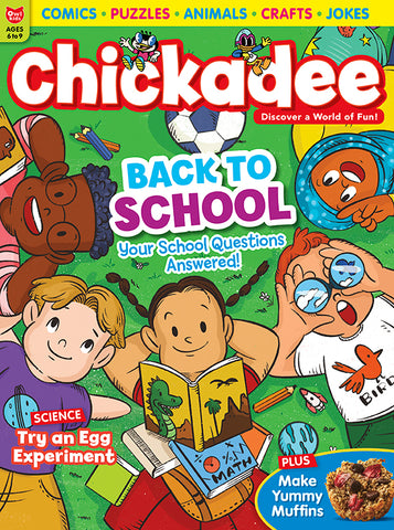 Chickadee Magazine - September 2022